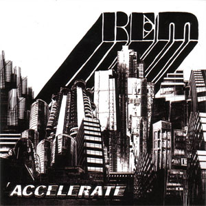 Álbum Accelerate de R.E.M.