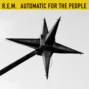 Álbum Automatic For The People (25th Anniversary Edition) de R.E.M.