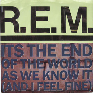 Álbum Its The End Of The World As We Know It (And I Feel Fine) de R.E.M.