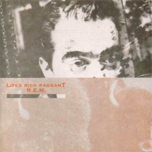 Álbum Lifes Rich Pageant de R.E.M.