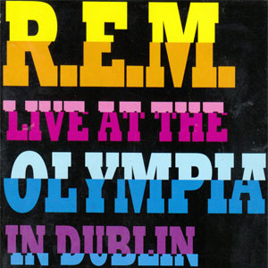 Álbum Live At The Olympia de R.E.M.