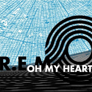 Álbum Oh My Heart de R.E.M.