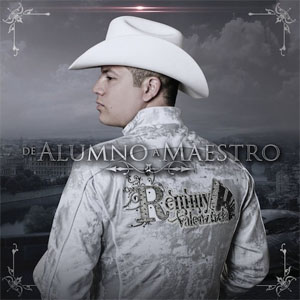Álbum De Alumno A Maestro de Remmy Valenzuela