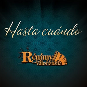 Álbum Hasta Cuándo de Remmy Valenzuela