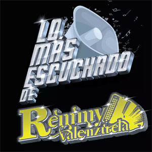 Álbum Lo Más Escuchado De Remmy Valenzuela de Remmy Valenzuela