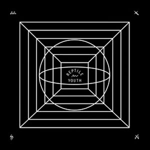 Álbum Reptile Youth (Deluxe Edition) de Reptile Youth