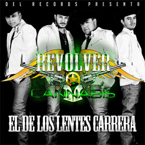 Álbum El de los Lentes Carrera  de Revolver Cannabis