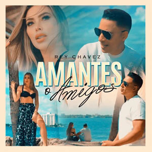 Álbum Amantes o Amigos de Rey Chavez