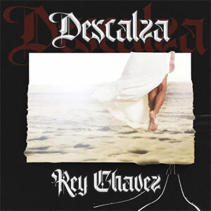 Álbum Descalza de Rey Chavez