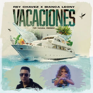 Álbum Vacaciones (Remix) de Rey Chavez