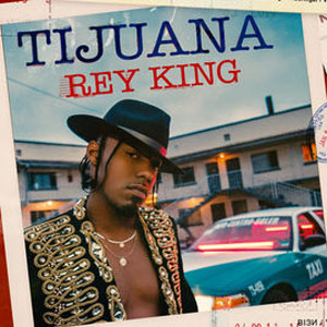 Álbum Tijuana  de Rey King