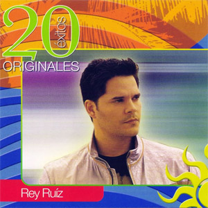 Álbum 20 Éxitos Originales de Rey Ruiz
