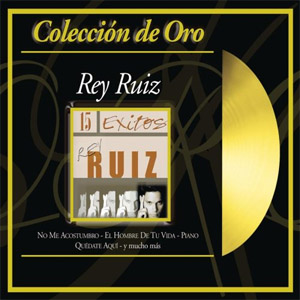 Álbum Colección De Oro de Rey Ruiz