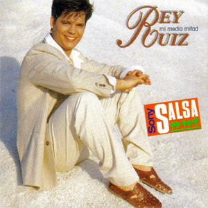 Álbum Mi Media Mitad de Rey Ruiz