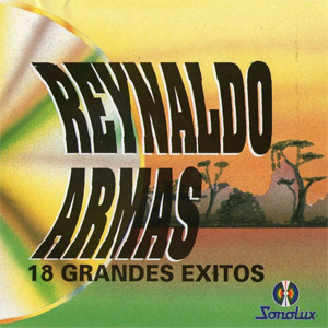 Álbum 18 Grandes Éxitos de Reynaldo Armas