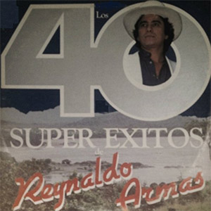 Álbum 40 Grandes Éxitos de Reynaldo Armas