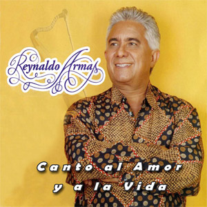 Álbum Canto Al Amor Y A La Vida de Reynaldo Armas