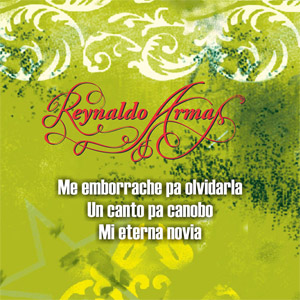 Álbum Me Emborrache Pa' Olvidarla (Ep) de Reynaldo Armas