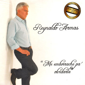 Álbum Me Emborrache Pa' Olvidarla de Reynaldo Armas