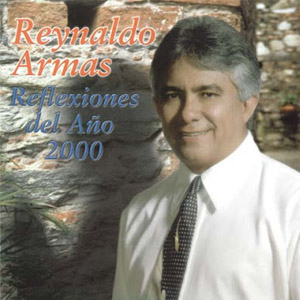 Álbum Reflexiones Del Año 2000 de Reynaldo Armas