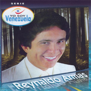 Álbum Yo Soy Venezuela de Reynaldo Armas