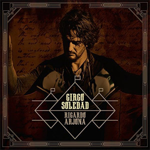 Álbum Circo Soledad de Ricardo Arjona