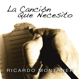 Álbum La Canción Que Necesito de Ricardo Montaner