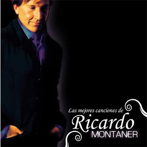 Álbum Las Mejores Canciones De Ricardo Montaner de Ricardo Montaner