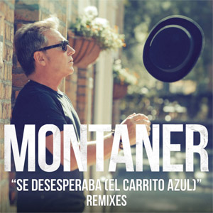 Álbum Se Desesperaba (El Carrito Azul) (Remixes) de Ricardo Montaner