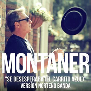 Álbum Se Desesperaba (El Carrito Azul) (Versión Norteño Banda) de Ricardo Montaner