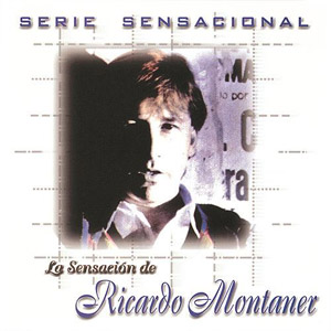 Álbum Serie Sensacional de Ricardo Montaner