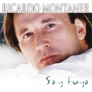 Álbum Soy Tuyo de Ricardo Montaner