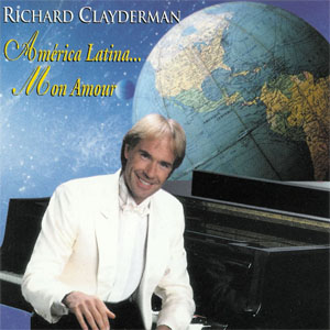 Álbum America Latina de Richard Clayderman