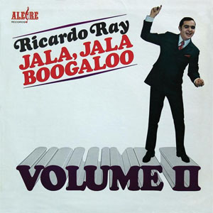 Álbum Jala, Jala Boogaloo Volume II de Richie Ray