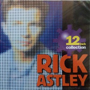 Álbum 12 Inch Collection de Rick Astley