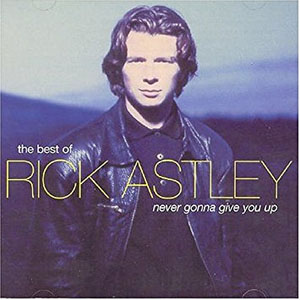 Álbum Never Gonna Give You Up: The Best of Rick Astley de Rick Astley