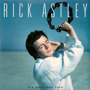 Álbum The Ones You Love de Rick Astley