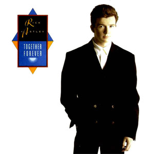 Álbum Together Forever de Rick Astley