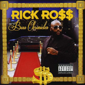 Álbum Boss Chronicles de Rick Ross