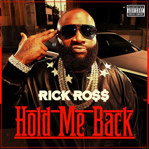 Álbum Hold Me Back de Rick Ross