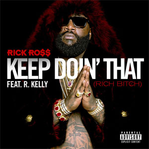 Álbum Keep Doin' That (Rich Bitch) de Rick Ross