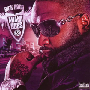 Álbum Miami Boss de Rick Ross