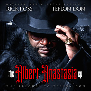 Álbum The Albert Anastasia EP de Rick Ross