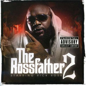 Álbum The Rossfather 2 de Rick Ross