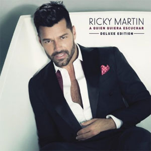 Álbum A Quien Quiera Escuchar de Ricky Martin