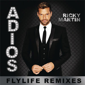 Álbum Adiós (Flylife Remixes) de Ricky Martin