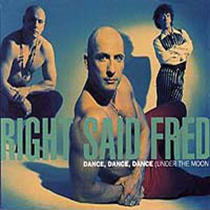 Álbum Dance, Dance, Dance (Under The Moon) de Right Said Fred