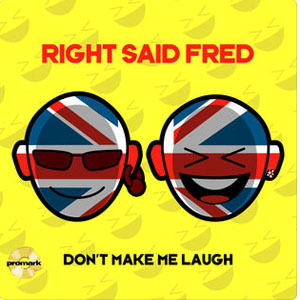Álbum Don't Make Me Laugh (Remixes) de Right Said Fred
