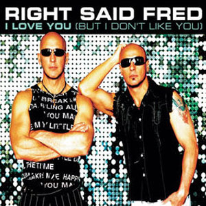Álbum I Love You (But I Don´t Like You) - EP de Right Said Fred