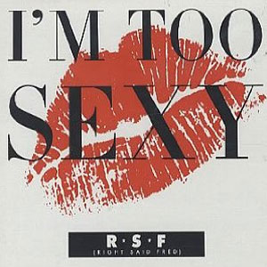 Álbum I'm Too Sexy  de Right Said Fred